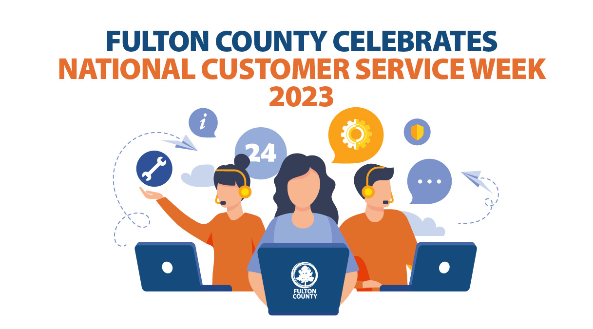 Web graphic for Fulton County's National Customer Service Week 2023. The background features illustrations of human figures on their desktops. 