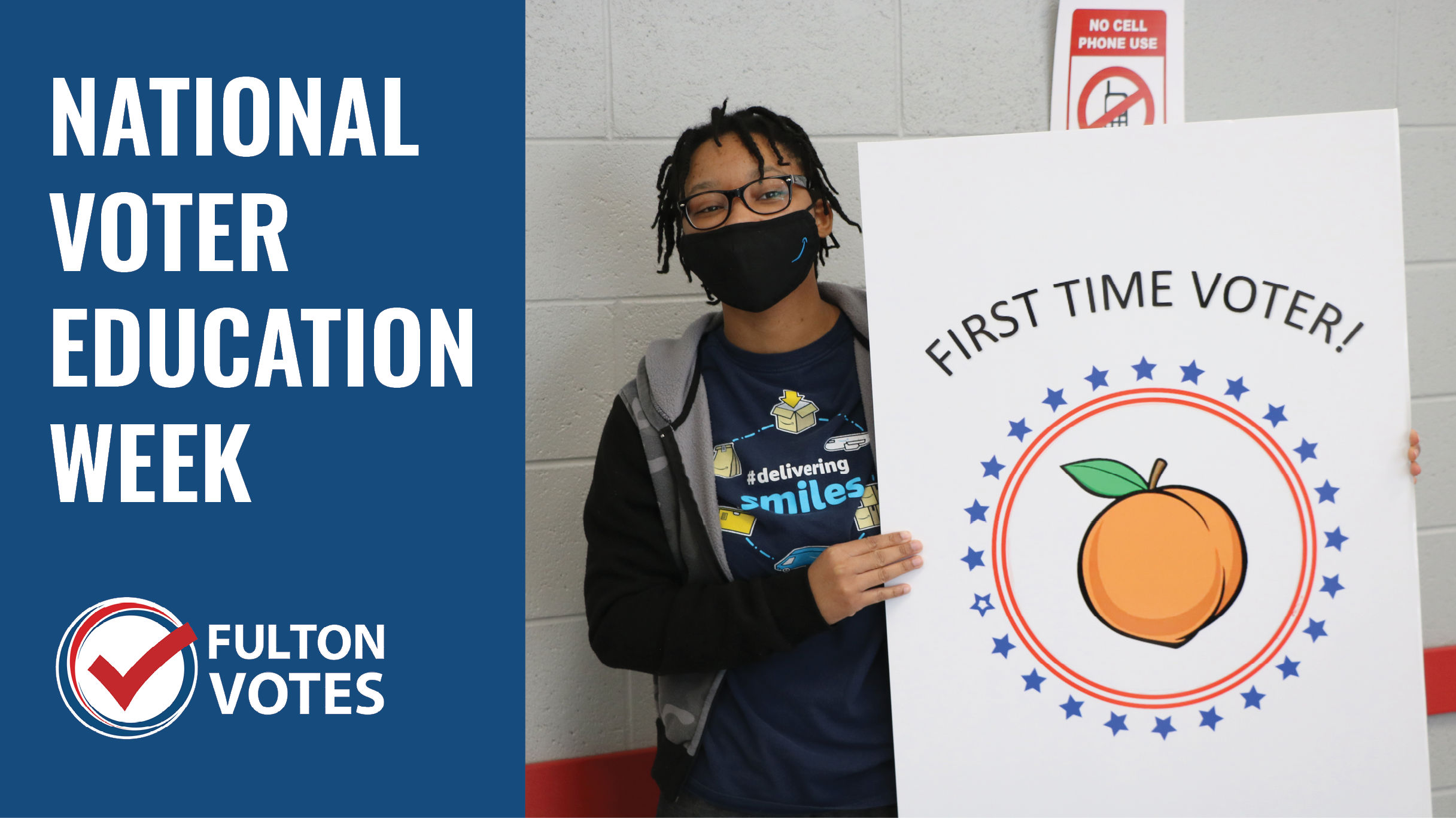 web graphic featuring bold text "National Voter Education Week" and an image of a volunteer holding up a "First Time Voter!" sign 