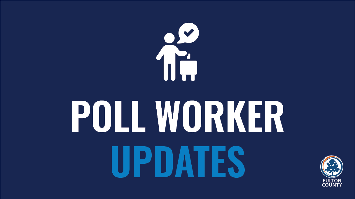 web graphic titled "Poll Worker Updates" 