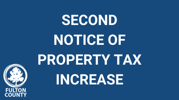 Fulton County header titled "Second Notice of Property Tax Increase"